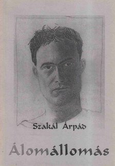 Szakál Árpád - Álomállomás [antikvár]