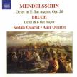 MENDELSSOHN, BRUCH - OCTET OP.20, OCTET IN B-FLAT MAJOR CD KODÁLY QUARTET, AUER QUARTET