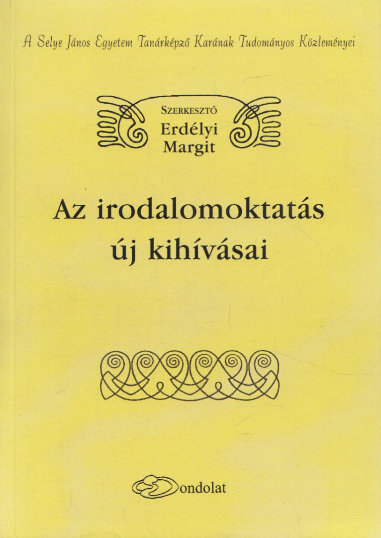 ERDÉLYI MARGIT - Az irodalomoktatás új kihívásai [antikvár]