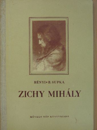 B. Supka Magdolna - Zichy Mihály [antikvár]