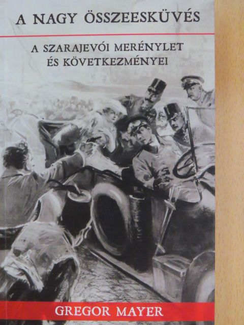 Gregor Mayer - A nagy összeesküvés [antikvár]