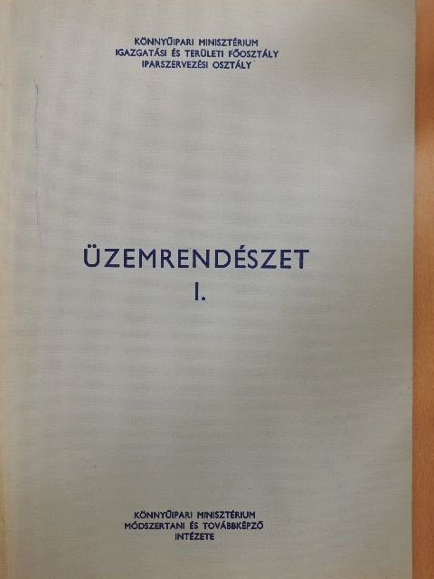 Üzemrendészet I. [antikvár]