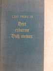 Leo Perutz - Herr, erbarme Dich meiner! [antikvár]