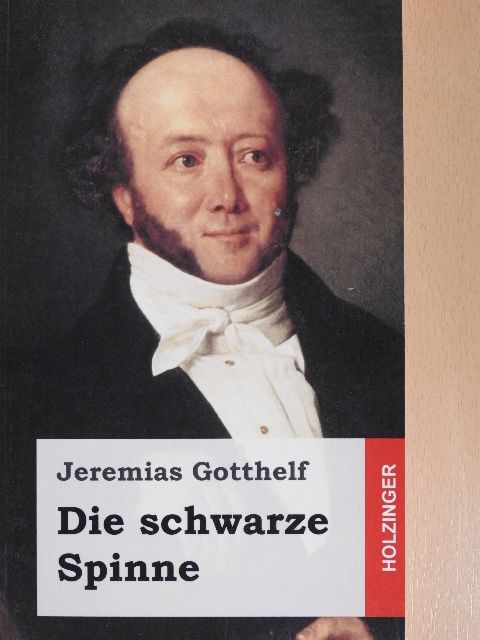 Jeremias Gotthelf - Die schwarze Spinne [antikvár]