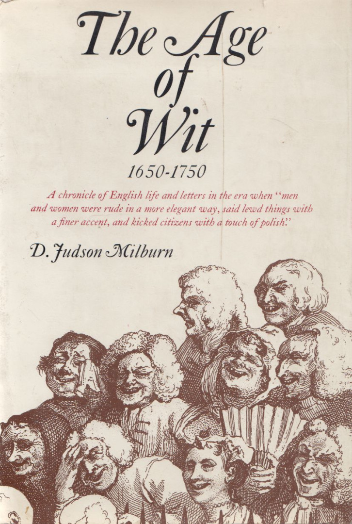 D. Judson Milburn - The age of wit [antikvár]