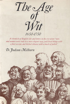 D. Judson Milburn - The age of wit [antikvár]