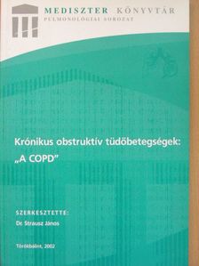 Dr. Márk Zsuzsa - Krónikus obstruktív tüdőbetegségek: "A COPD" [antikvár]