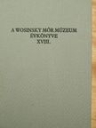 Csiszár Mirella - A Wosinsky Mór Múzeum évkönyve XVIII. [antikvár]