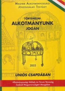 Fáy Árpád - Történelmi alkotmányunk jogán [antikvár]