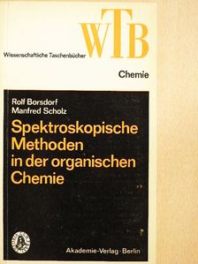 Manfred Scholz - Spektroskopische Methoden in der organischen Chemie [antikvár]