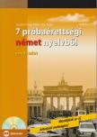 Husztiné Varga Klára, Kiss Tímea - 7 próbaérettségi német nyelvből - emelt szint [antikvár]
