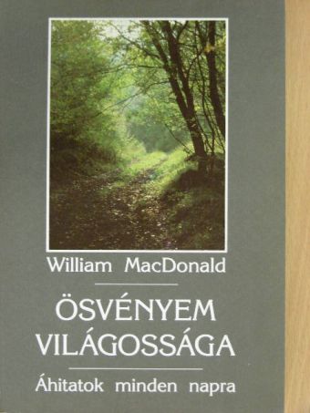 William MacDonald - Ösvényem világossága [antikvár]