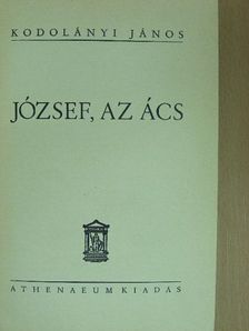 Kodolányi János - József, az ács [antikvár]