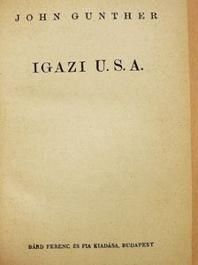 John Gunther - Igazi U. S. A. [antikvár]