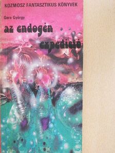 Gera György - Az endogén expedíció [antikvár]