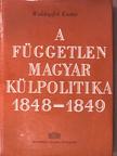 Waldapfel Eszter - A független magyar külpolitika 1848-1849 [antikvár]