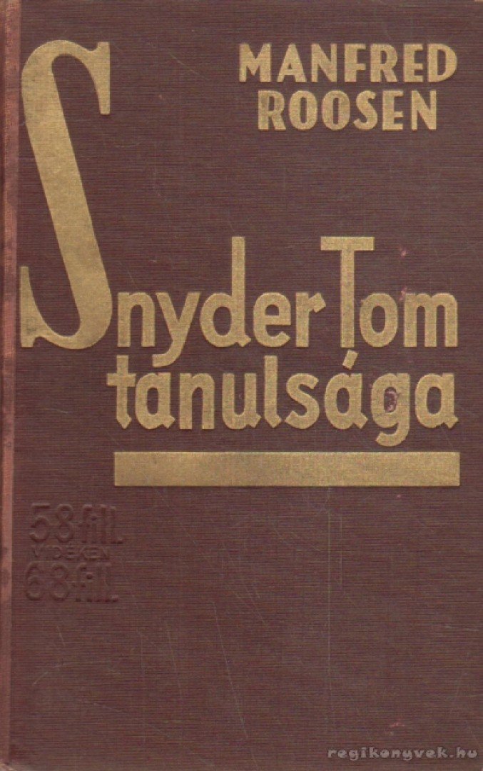 Roosen, Manfred - Snyder Tom tanulsága [antikvár]