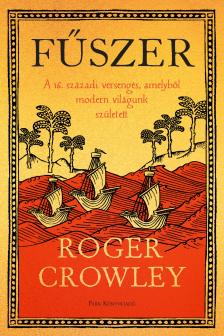 Roger Crowley - Fűszer