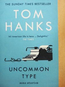 Tom Hanks - Uncommon Type [antikvár]