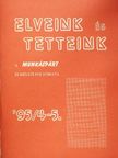 Kiss Arthur - Elveink és Tetteink 1995/4-5. [antikvár]