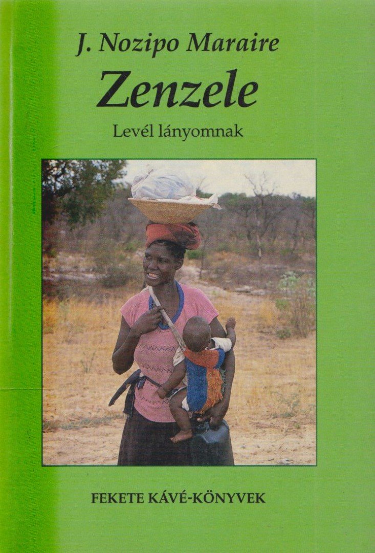 J. Nozipo Maraire - Zenzele [antikvár]