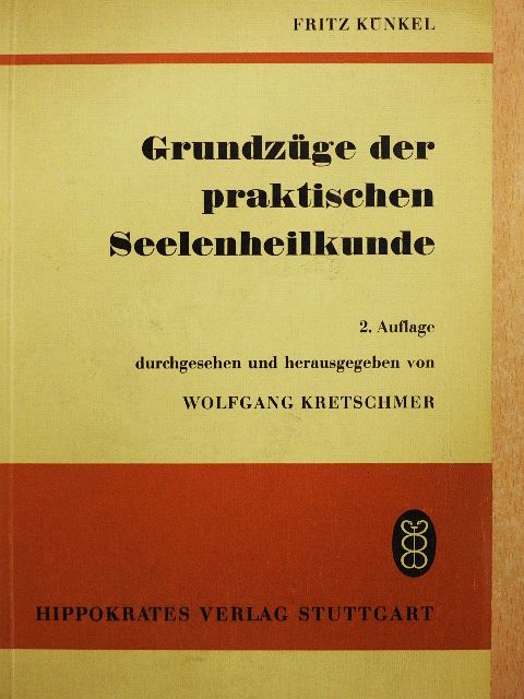 Fritz Künkel - Grundzüge der praktischen Seelenheilkunde [antikvár]