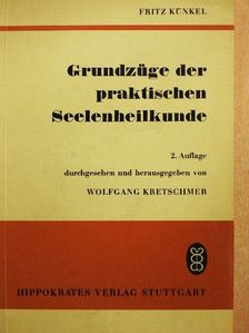 Fritz Künkel - Grundzüge der praktischen Seelenheilkunde [antikvár]