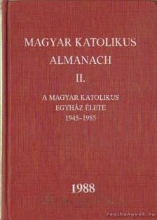 Dr. Turányi László (szerk.) - Magyar Katolikus Almanach II. [antikvár]