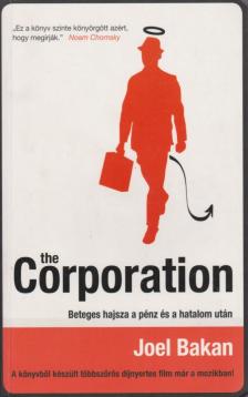 Joel Bakan - The Corporation [antikvár]