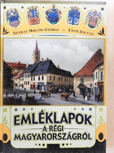 Száraz Miklós György - Emléklapok a régi Magyarországról [antikvár]