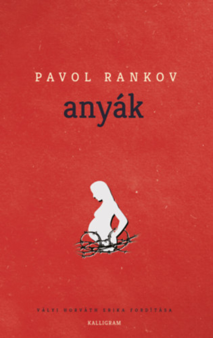 Pavol Rankov - Anyák [antikvár]