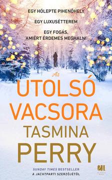 Tasmina Perry - Az utolsó vacsora [szépséghibás]