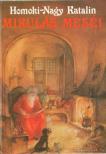 Homoki Nagy Katalin - Mikulás meséi [antikvár]