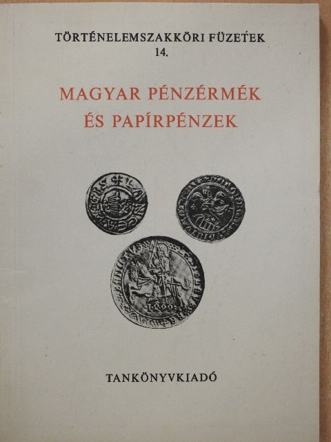 Fux Kornél - Magyar pénzérmék és papírpénzek [antikvár]