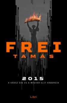 Frei Tamás - 2015 [antikvár]