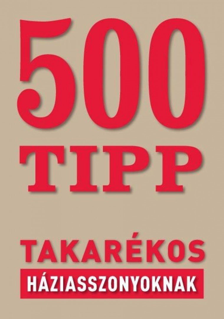 Osvárt Judit - 500 tipp takarékos háziasszonyoknak [antikvár]