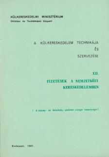 Dériné dr. Törzsök Éva - A külkereskedelem technikája és szervezése XII. [antikvár]