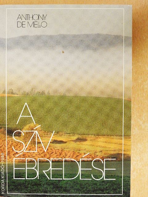Anthony de Mello - A szív ébredése [antikvár]