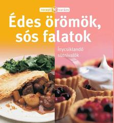 RECEPTVARÁZS - ÉDES ÖRÖMÖK, SÓS FALATOK