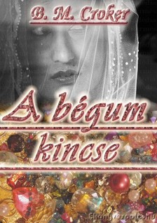 B. M. CROKER - A bégum kincse [eKönyv: epub, mobi]