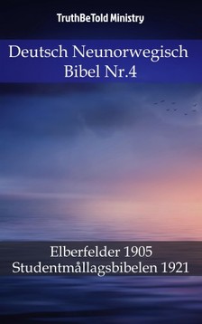 TruthBeTold Ministry, Joern Andre Halseth, John Nelson Darby - Deutsch Neunorwegisch Bibel Nr.4 [eKönyv: epub, mobi]