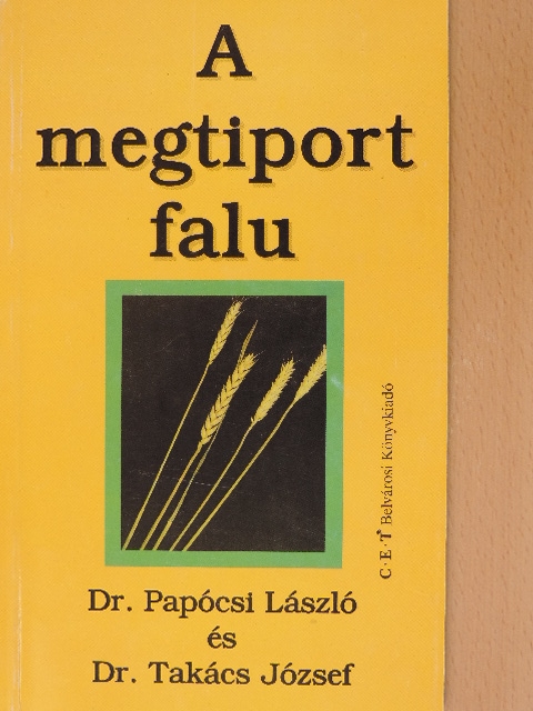Dr. Papócsi László - A megtiport falu [antikvár]