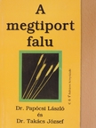 Dr. Papócsi László - A megtiport falu [antikvár]