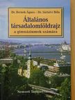 Dr. Bernek Ágnes - Általános társadalomföldrajz [antikvár]