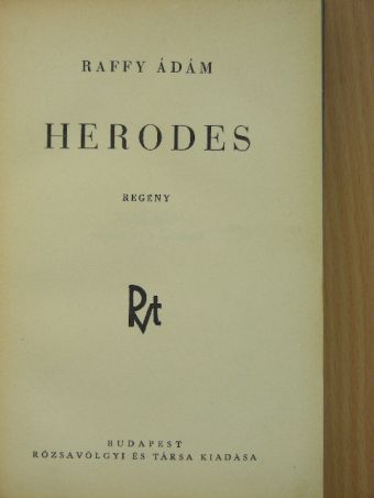 Raffy Ádám - Herodes [antikvár]