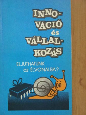 Ádám Antal - Innováció és vállalkozás [antikvár]