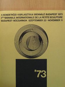 II. Nemzetközi Kisplasztikai Biennálé Budapest 1973 [antikvár]