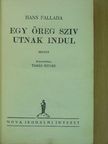 Hans Fallada - Egy öreg sziv utnak indul [antikvár]