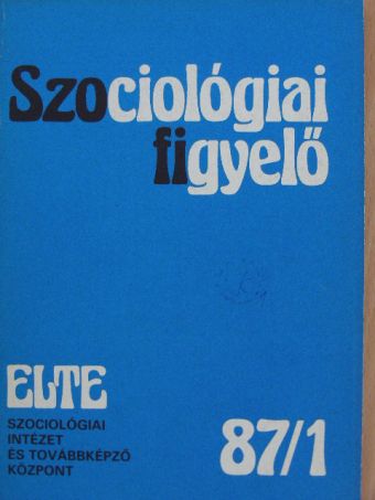 Benkő Zsuzsanna - Szociológiai figyelő 1987/1. [antikvár]