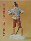 Sikota Győző - La Porcelaine de Herend [antikvár]